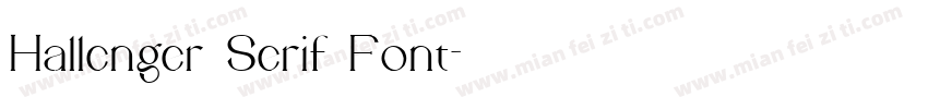 Hallenger Serif Font字体转换